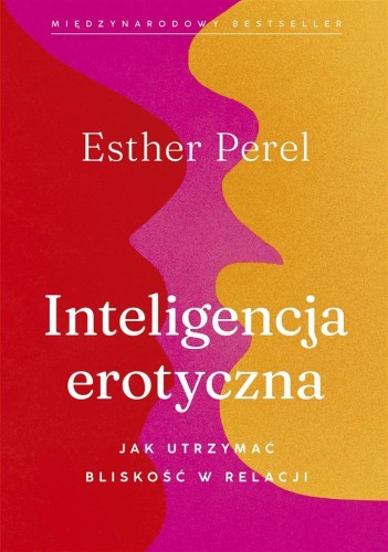 Inteligencja erotyczna w.2023, Esther Perel