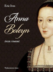ANNA BOLEYN. ŻYCIE I ŚMIERĆ W.2, EDYTA STĘPKOWSKA