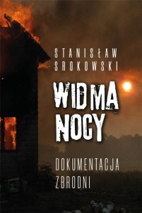 WIDMA NOCY. DOKUMENTACJA ZBRODNI