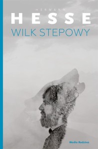 WILK STEPOWY, HERMANN HESSE, GABRIELA MYCIELSKA