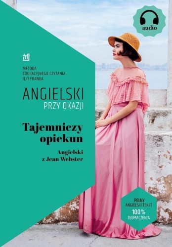 Tajemniczy opiekun. Angielski z Jean Webster