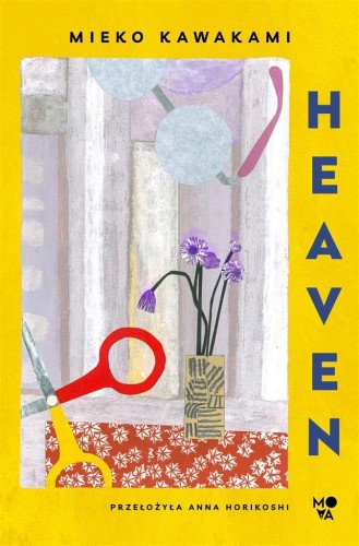 Heaven, Mieko Kawakami, Anna Horikoshi