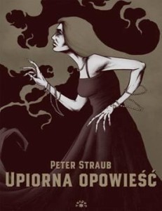 UPIORNA OPOWIEŚĆ, PETER STRAUB