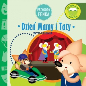PRZYGODY FENKA. DZIEŃ MAMY I TATY, PRACA ZBIOROWA