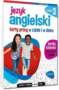 JĘZYK ANGIELSKI SP 3 KARTY PRACY W SZKOLE I W DOMU