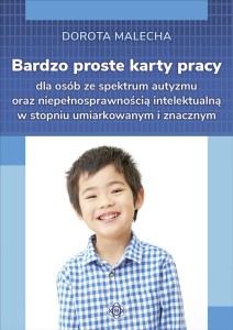 BARDZO PROSTE KARTY PRACY DLA OSÓB ZE SPEKTRUM...