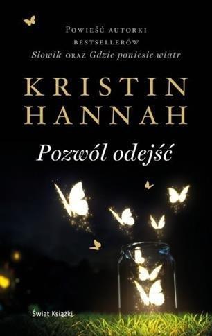 Pozwól odejść, Kristin Hannah