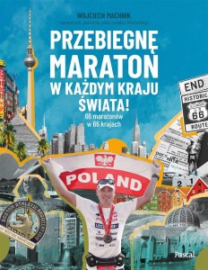 PRZEBIEGNĘ MARATON W KAŻDYM KRAJU ŚWIATA!
