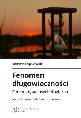 Fenomen długowieczności Perspektywa psychologiczna