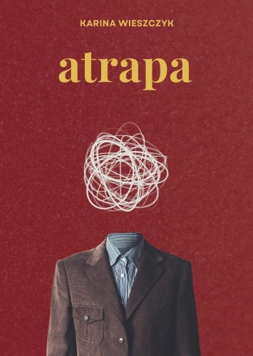 Atrapa, Karina Wieszczyk