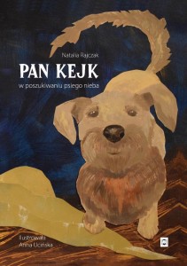 PAN KEJK. W POSZUKIWANIU PSIEGO NIEBA