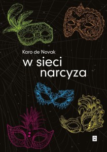 W SIECI NARCYZA, KARO DE NOVAK