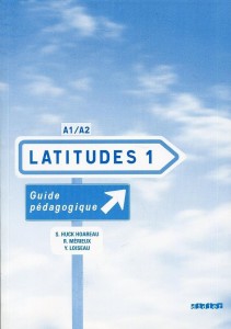 LATITUDES 1 PORADNIK METODYCZNY, YVES LOISEAU