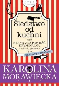 ŚLEDZTWO OD KUCHNI CZYLI KLASYCZNA POWIEŚĆ...