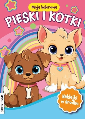 Moje kolorowe. Pieski i kotki, praca zbiorowa