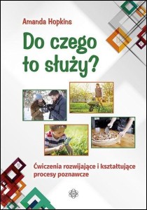 DO CZEGO TO SŁUŻY?, PRACA ZBIOROWA
