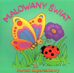 30 KARTEK SUPERZABAWY. MALOWANY ŚWIAT
