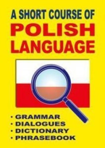 A SHORT COURSE OF POLISH LANGUAGE, JACEK GORDON