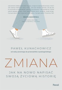 ZMIANA. JAK NA NOWO NAPISAĆ SWOJĄ ŻYCIOWĄ HISTORIĘ