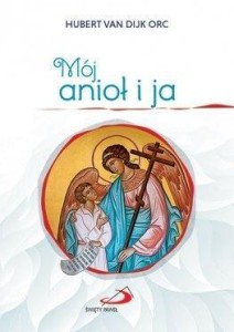 MÓJ ANIOŁ I JA, HUBERT VAN DIJK ORC