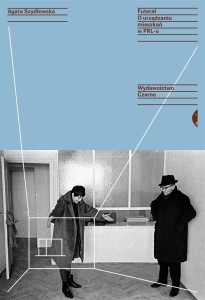 FUTERAŁ. O URZĄDZANIU MIESZKAŃ W PRL-U