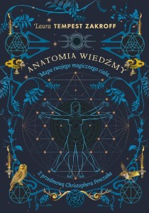 ANATOMIA WIEDŹMY. MAPA TWOJEGO MAGICZNEGO CIAŁA