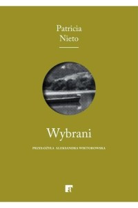 WYBRANI, PATRICIA NIETO