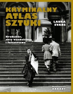 KRYMINALNY ATLAS SZTUKI, LAURA EVANS