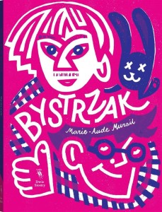 BYSTRZAK, MARIE-AUDE MURAIL