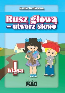 RUSZ GŁOWĄ - UTWÓRZ SŁOWO KLASA 1