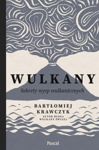WULKANY, BARTŁOMIEJ KRAWCZYK