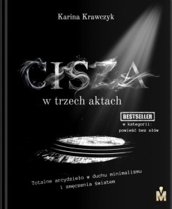 CISZA W TRZECH AKTACH, KARINA KRAWCZYK