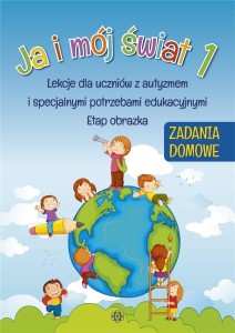 JA I MÓJ ŚWIAT 1. ZADANIA DOMOWE, PRACA ZBIOROWA