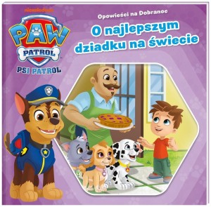 PSI PATROL. OPOWIEŚCI NA DOBRANOC T.4