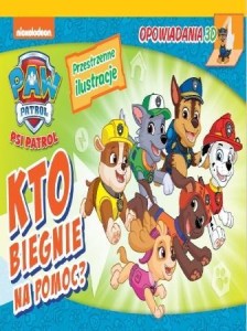PSI PATROL. OPOWIADANIA 3D. KTO BIEGNIE NA POMOC?