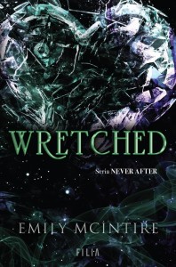 WRETCHED. SERIA NEVER AFTER, EMILY MCINTIRE