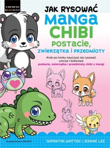 JAK RYSOWAĆ MANGA CHIBI POSTACIE, ZWIERZĄTKA..