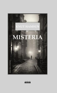 MISTERIA, KNUT HAMSUN