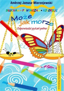 MOŻE JAK MORZE. ODPOWIEDZI PYTAŃ PEŁNE