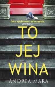 TO JEJ WINA, ANDREA MARA, DARIA KUCZYŃSKA-SZYMLA