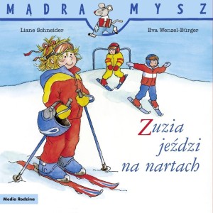 MĄDRA MYSZ. ZUZIA JEŹDZI NA NARTACH