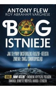 BÓG ISTNIEJE, ANTONY FLEW , ROY ABRAHAM VARGHESE