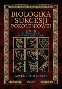 BIOLOGIKA SUKCESJI POKOLENIOWEJ SEZON II ZA ŻYCIA