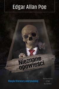 NIEZNANE OPOWIEŚCI, EDGAR ALLAN POE