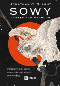 SOWY Z DALEKIEGO WSCHODU., JONATHAN C. SLAGHT