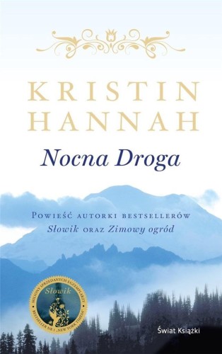 Nocna droga, Kristin Hannah