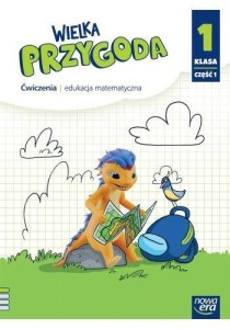 WIELKA PRZYGODA NEON SP 1 MATEMATYKA ĆW. CZ.1 2023