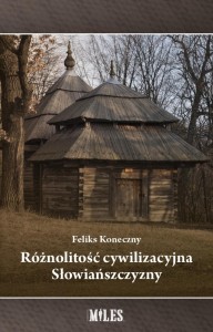 RÓŻNOLITOŚĆ CYWILIZACYJNA SŁOWIAŃSZCZYZNY