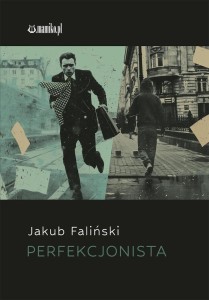 PERFEKCJONISTA, JAKUB FALIŃSKI