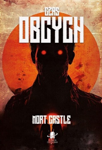 Czas Obcych, Mort Castle